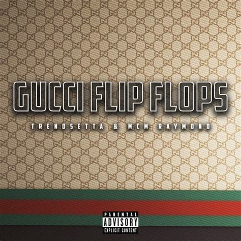 testo gucci flip flops traduzione|gucci flip flops mp3 download.